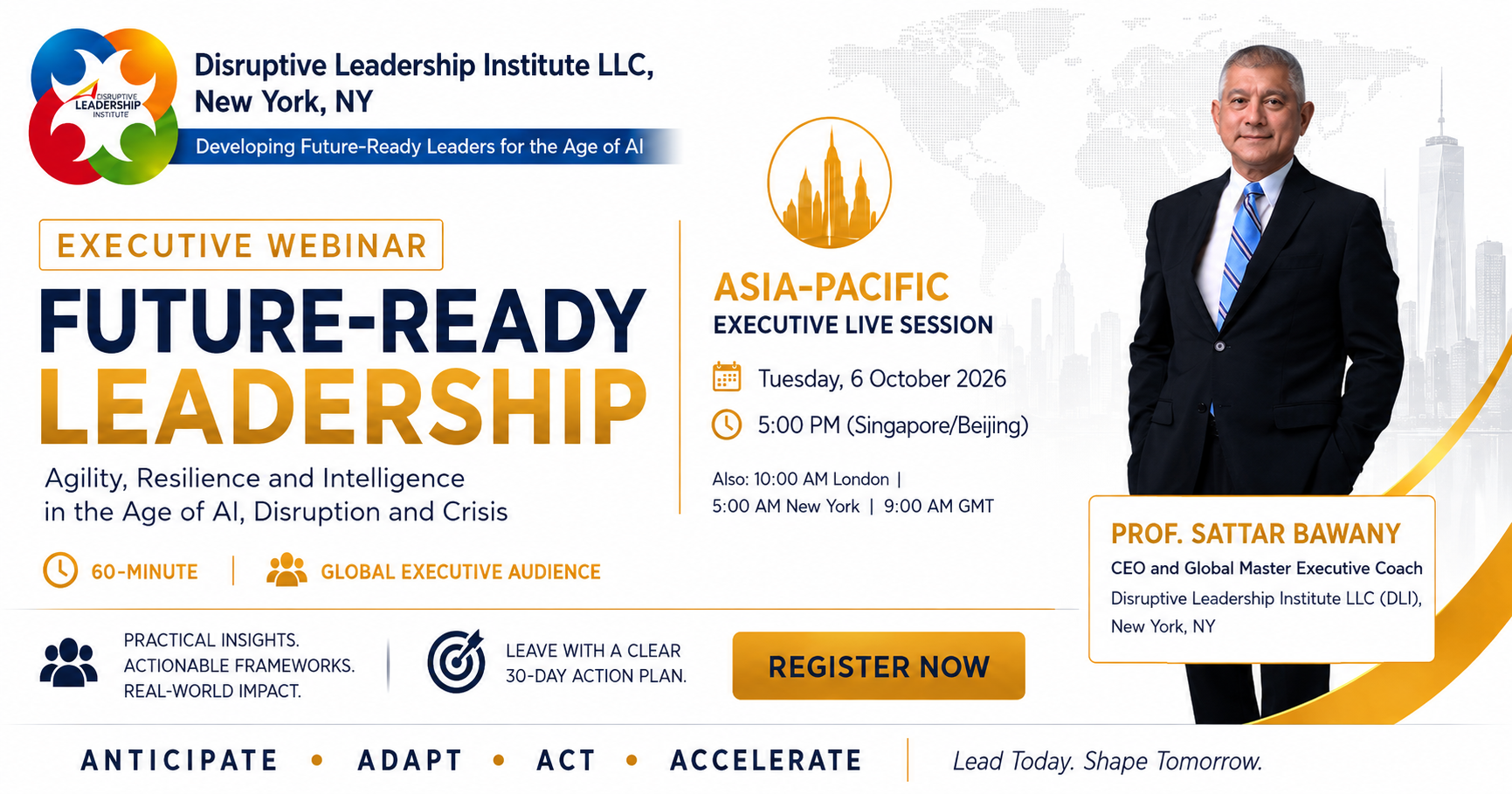 Future-Ready Leadership Executive Webinar — Asia-Pacific live session, Tuesday 6 October 2026, 5:00 PM Singapore/Beijing, with Prof. Sattar Bawany