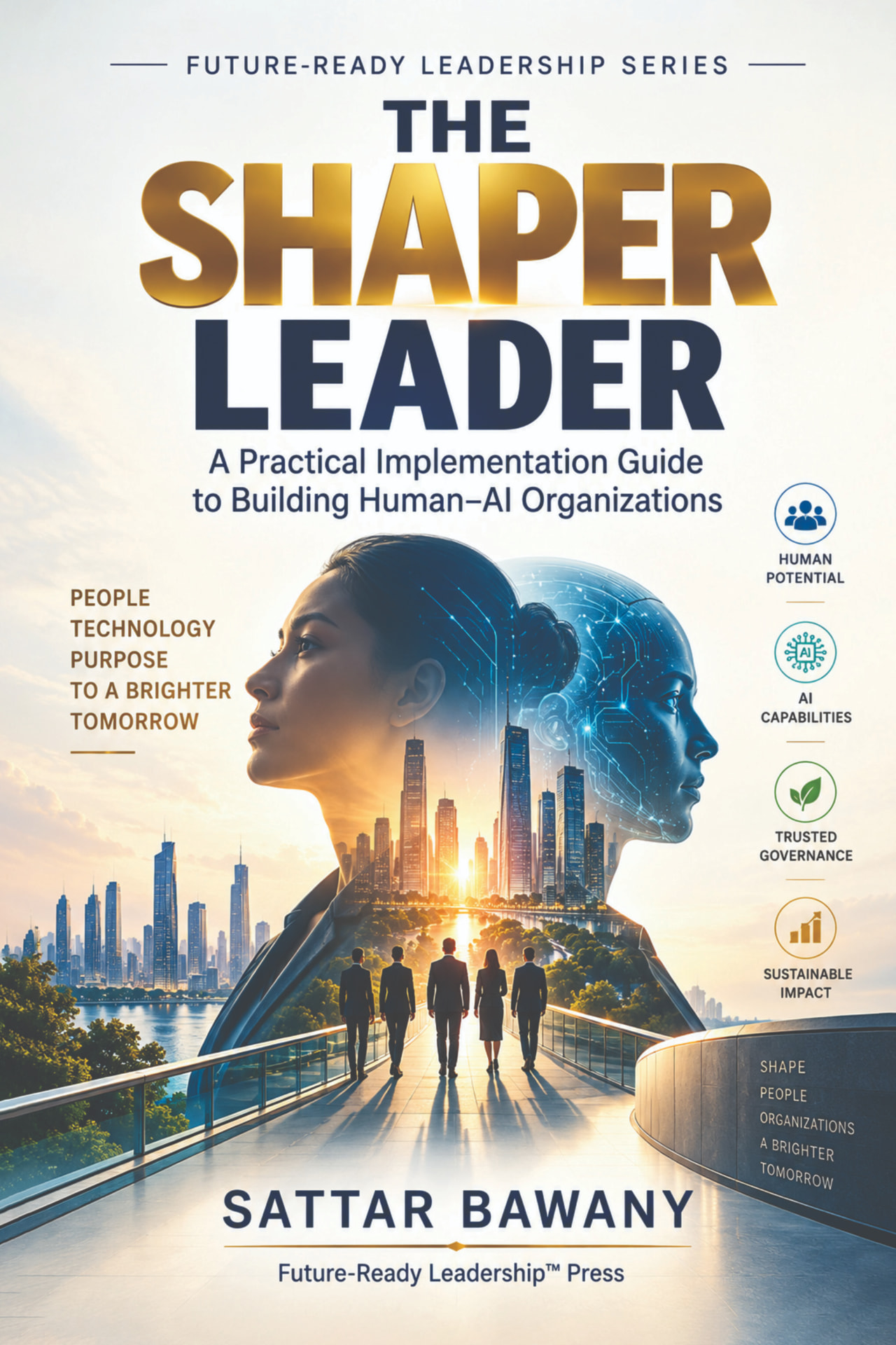 Book cover — The SHAPER Leader: A Practical Implementation Guide to Building Human–AI Organizations by Prof. Sattar Bawany