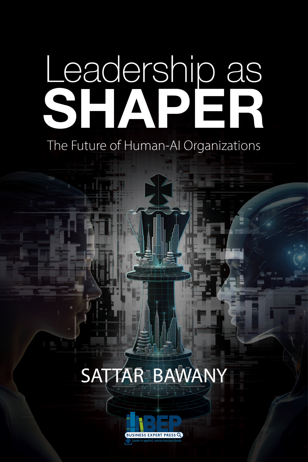 Leadership as SHAPER: The Future of Human–AI Organizations — book cover