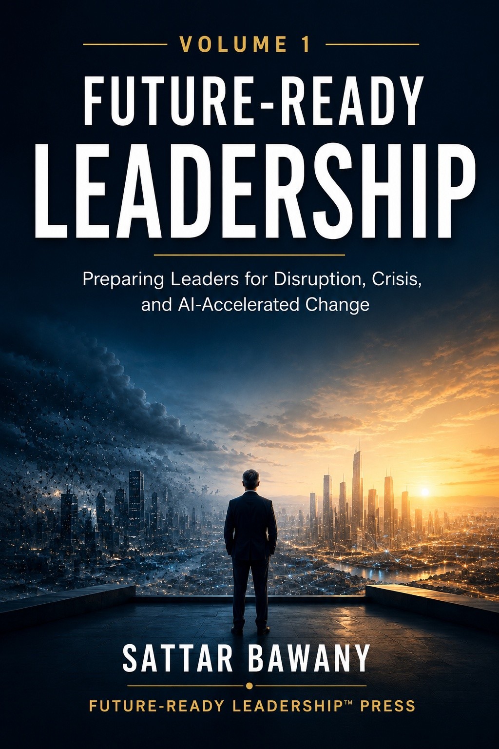 Future-Ready Leadership: Preparing Leaders for Disruption, Crisis, and AI-Accelerated Change — book cover